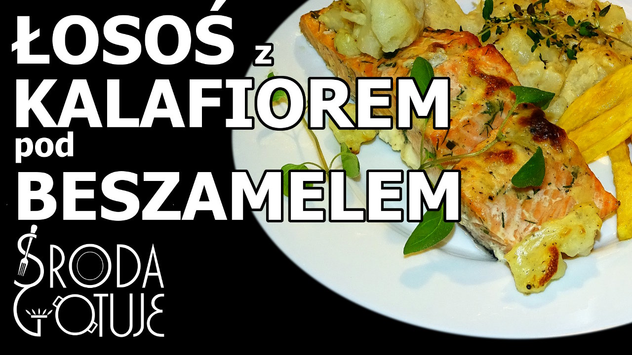 Łosoś z kalafiorem pod beszamelem